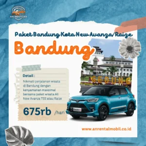 Paket Wisata Bandung Kota – All New Avanza TSS/Raize